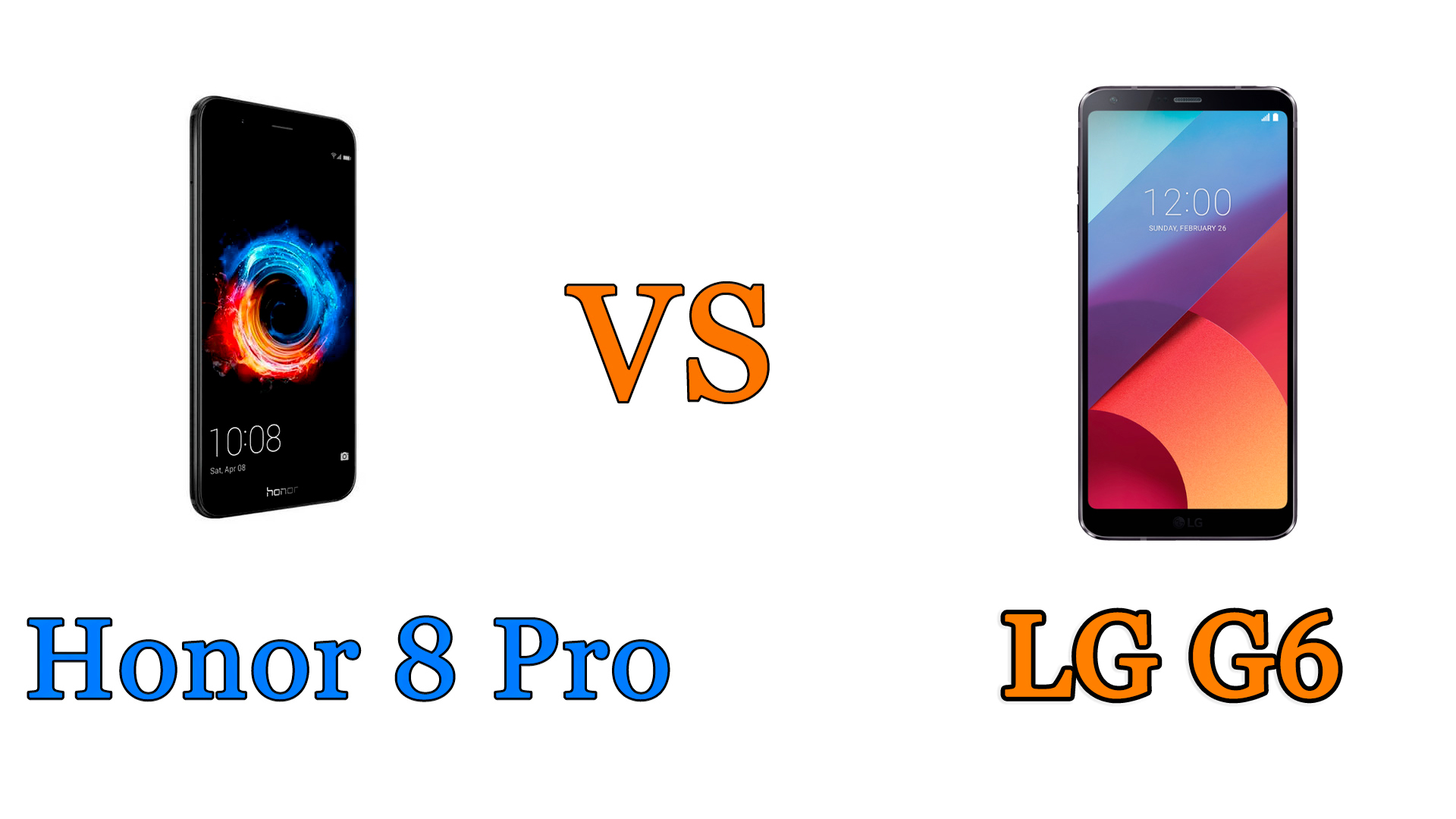 honor 8 pro vs LG G6