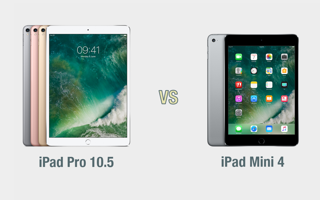 iPad Pro 10.5 vs iPad Mini 4