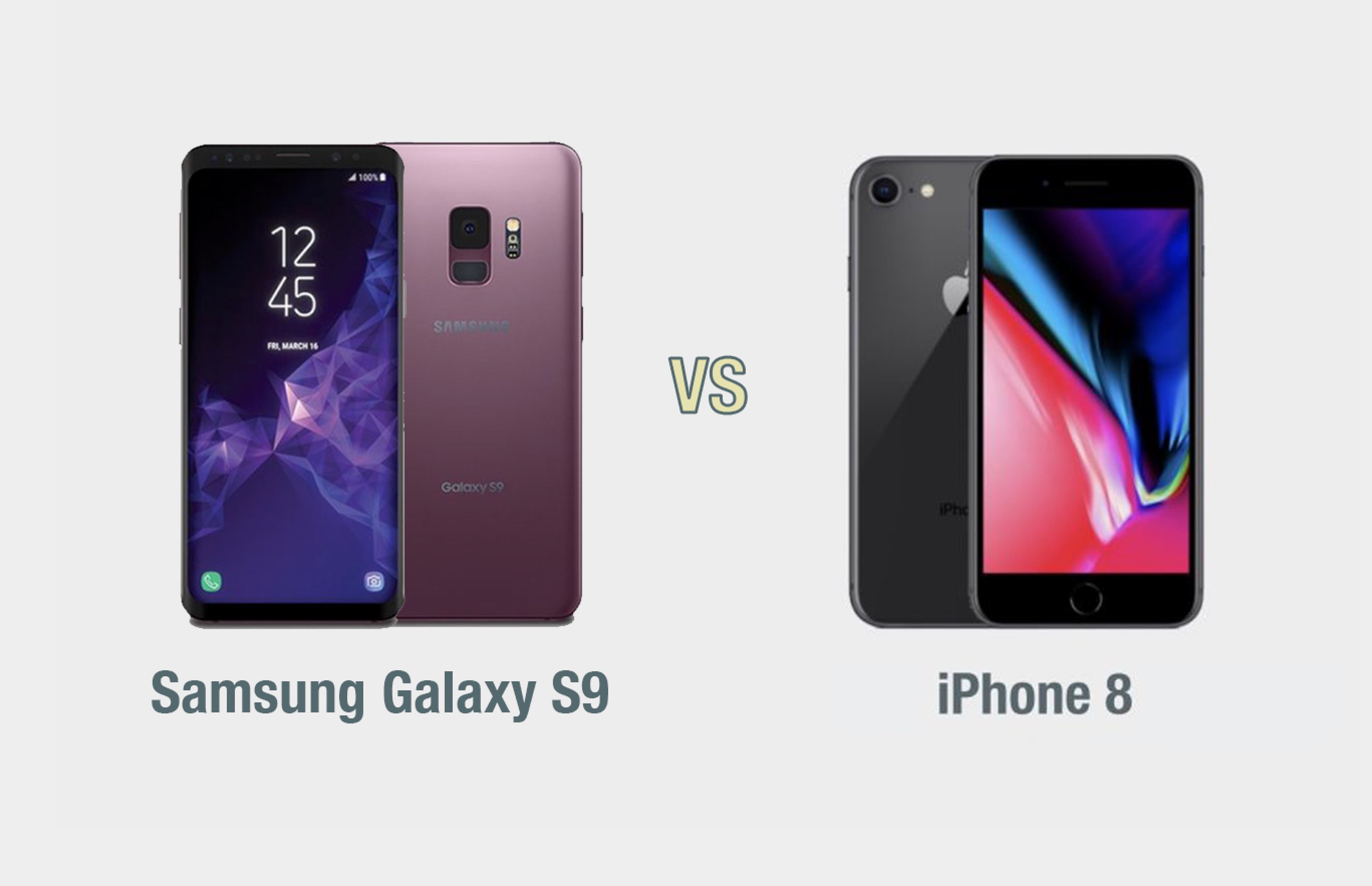 Samsung Galaxy S9 vs iPhone 8