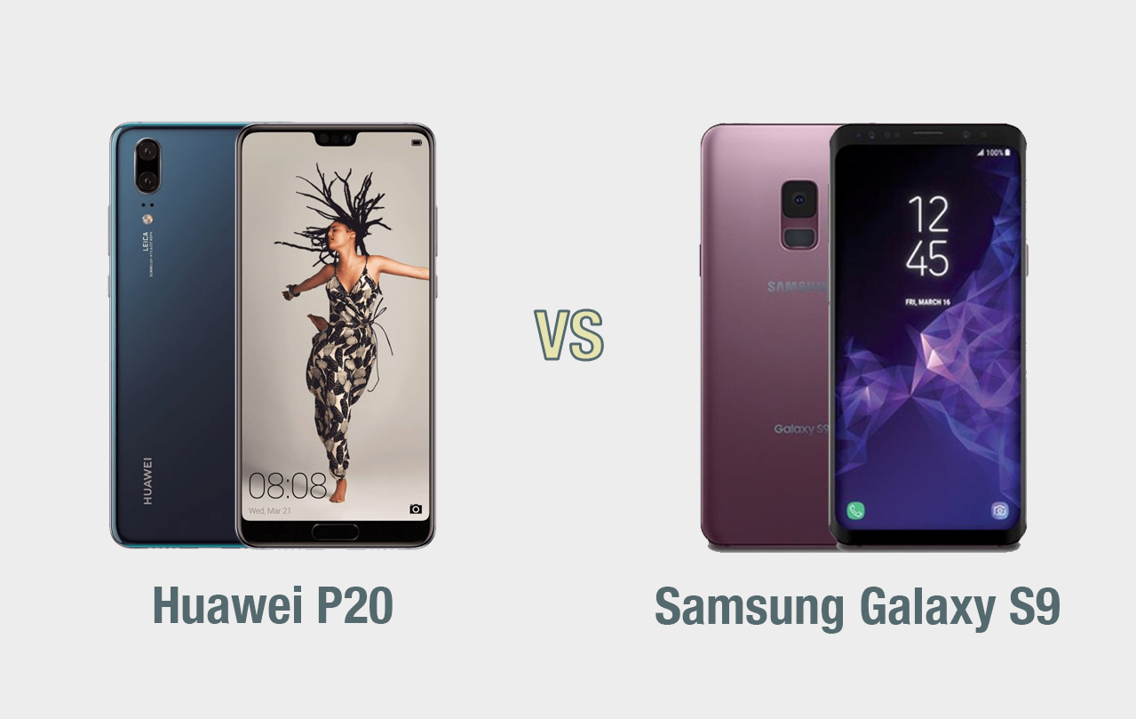 Huawei P20 vs Samsung Galaxy S9